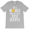 be an eleven T-Shirt