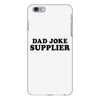 Dad Joke Supplier iPhone 6 Plus/6s Plus Case