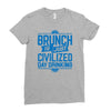 brunch day drinking Ladies Fitted T-Shirt