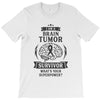 I am a Brain Tumor Survivor - What's Your Superpower? T-Shirt