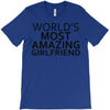 worlds most amazing girlfriend T-Shirt
