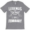 Legends Are Born In February T-Shirt