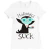 morning suck Ladies Fitted T-Shirt