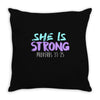 she is strong Throw Pillow