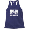 ibiza is the answer Racerback Tank