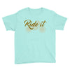 ride it Youth Tee