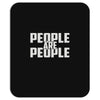 people are people Mousepad
