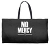 no mercy Weekender Totes