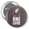 one love Pin-back button