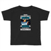 Never Underestimate A Man Who Watches Lost in Space And Was Born in De Toddler T-shirt
