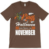 Halloween Kings Are Born In November T-Shirt