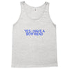 yes,i have a boyfriend Tank Top