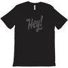 HEY T-Shirt