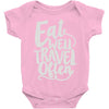 eat well travel often Baby Onesie