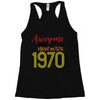 awesome since november 1970 Racerback Tank