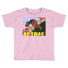 No Swag Toddler T-shirt