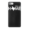take me home iPhone 7 Case