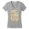 hey you guys Women's V-Neck T-Shirt