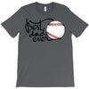 best dad ever 3 T-Shirt