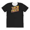 taco party All Over Women's T-shirt
