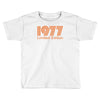 1977 limited edition Toddler T-shirt