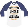 Super Cool Uncle Of A Freaking Awesome Niece 3/4 Sleeve Shirt