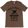 This Is What A Bad Ass Papa Looks Like T-Shirt