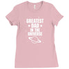 Greatest Dad In The Universe Ladies Fitted T-Shirt