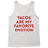 Tacos Are My Favorite Emotion Tank Top