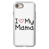 I Love My Mama iPhone 8