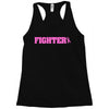 fighter breast cancer Racerback Tank
