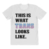 This is What Trans Looks Like All Over Women's T-shirt