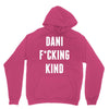 Dani Kind Unisex Hoodie