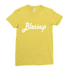 blessup Ladies Fitted T-Shirt