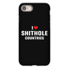 I Love Shithole Countries iPhone 8