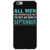 all men are created equal but the best are born in september iPhone 6/6s Case
