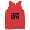 Vegan Because Plant Powered Badass Was Not an Offical Tittle FulL Tank Top