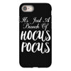 It's Just A Bunch Of Hocus Pocus iPhone 8