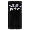 nobody's perfect slogan Samsung Galaxy S8 Plus