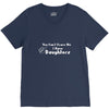 you can't scare me i have daughters V-Neck Tee