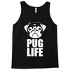 pug life dog tee new Tank Top