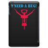 i need a hug iPad Mini