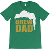 brew dad T-Shirt