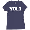 yolo Ladies Fitted T-Shirt