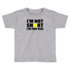 i'm not short, i'm fun size Toddler T-shirt
