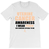 Uterine Cancer Awareness I Wear Peach For Some Special To Me T-Shirt