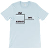 me me and cancer T-Shirt