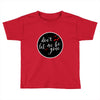 Gone (f89) Toddler T-shirt