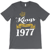 kings are born in 1977 T-Shirt