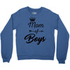 mom of boys Crewneck Sweatshirt
